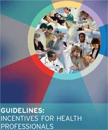 Guidelines: Incentives for Health Professionals Guidelines: Incentives for Health Professionals